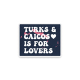 OKAICOS Turks and Caicos Is For Lovers Sticker